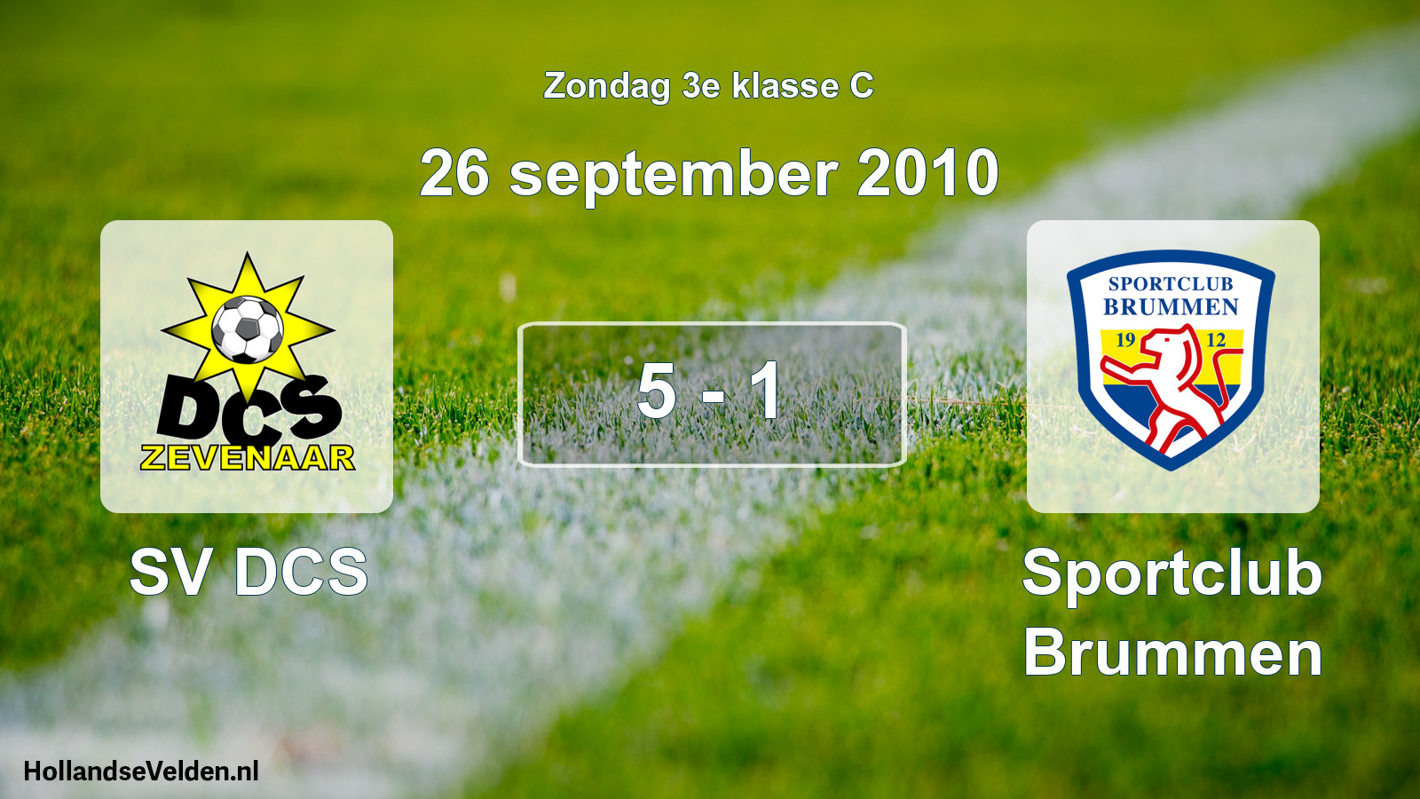 Total number of matches played: SV DCS - Sportclub Brummen 5 - 1 (26 September 2010)