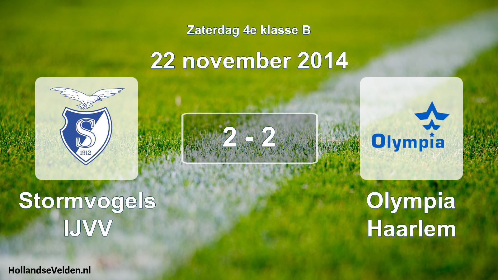 Total number of matches played: Stormvogels IJVV - Olympia Haarlem 2 - 2 (22 November 2014)