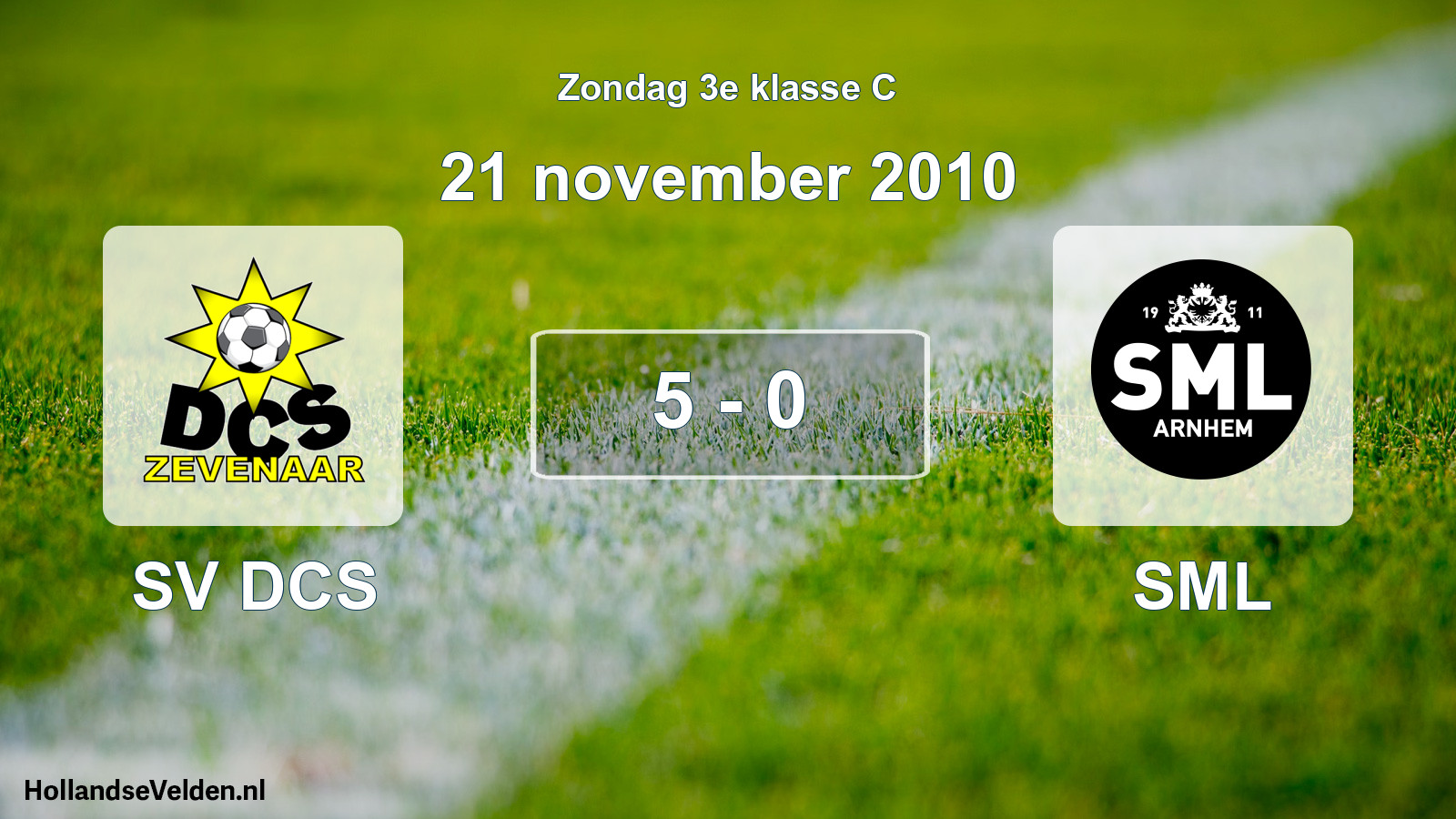 Total number of matches played: SV DCS - SML 5 - 0 (21 November 2010)