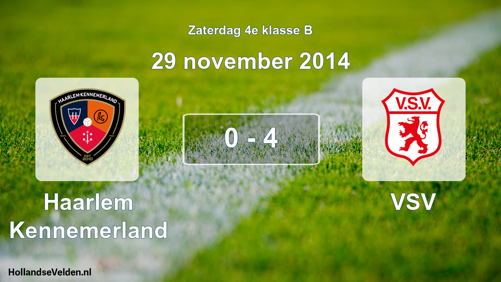 Total number of matches played: Haarlem Kennemerland - VSV 0 - 4 (29 November 2014)