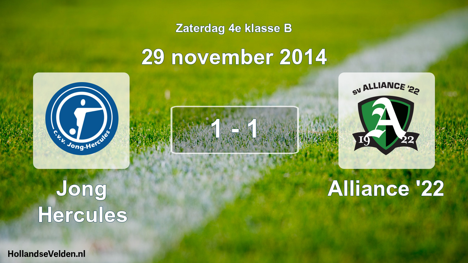 Total number of matches played: Jong Hercules - Alliance '22 1 - 1 (29 November 2014)