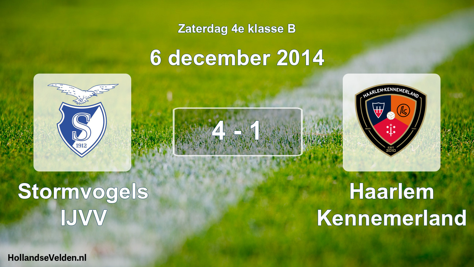 Total number of matches played: Stormvogels IJVV - Haarlem Kennemerland 4 - 1 (6 December 2014)