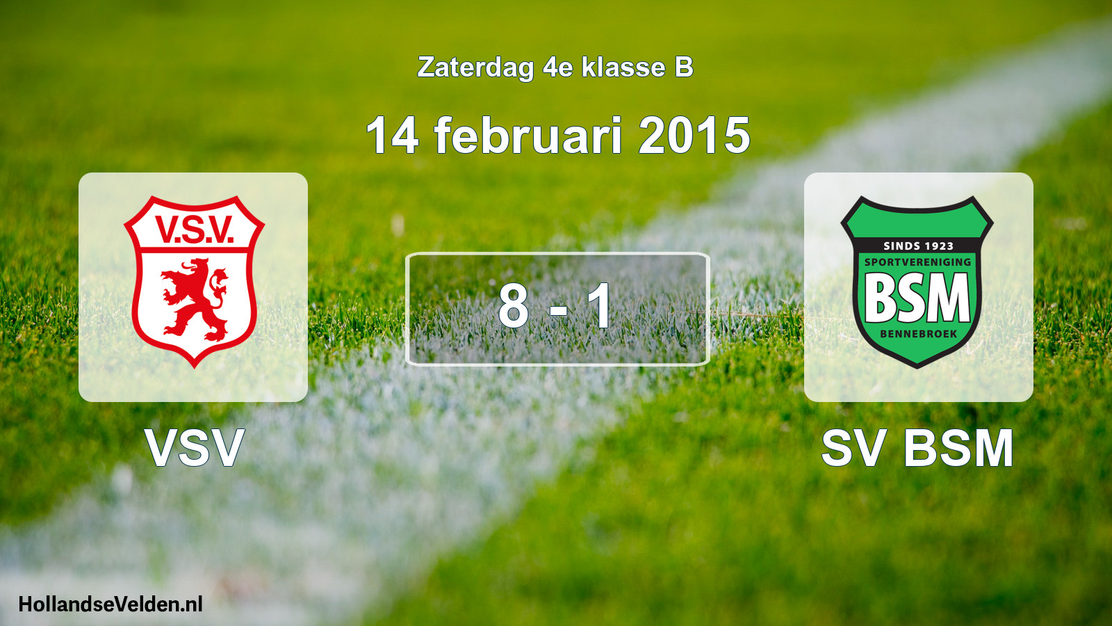 Total number of matches played: VSV - SV BSM 8 - 1 (14 February 2015)