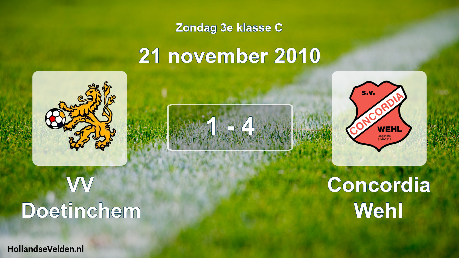 Total number of matches played: VV Doetinchem - Concordia Wehl 1 - 4 (21 November 2010)