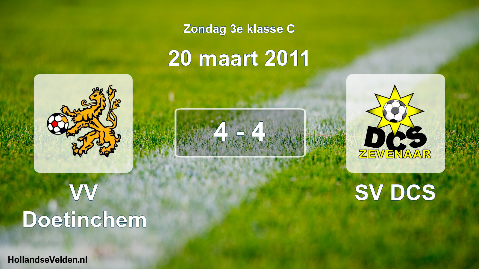 Total number of matches played: VV Doetinchem - SV DCS 4 - 4 (20 March 2011)
