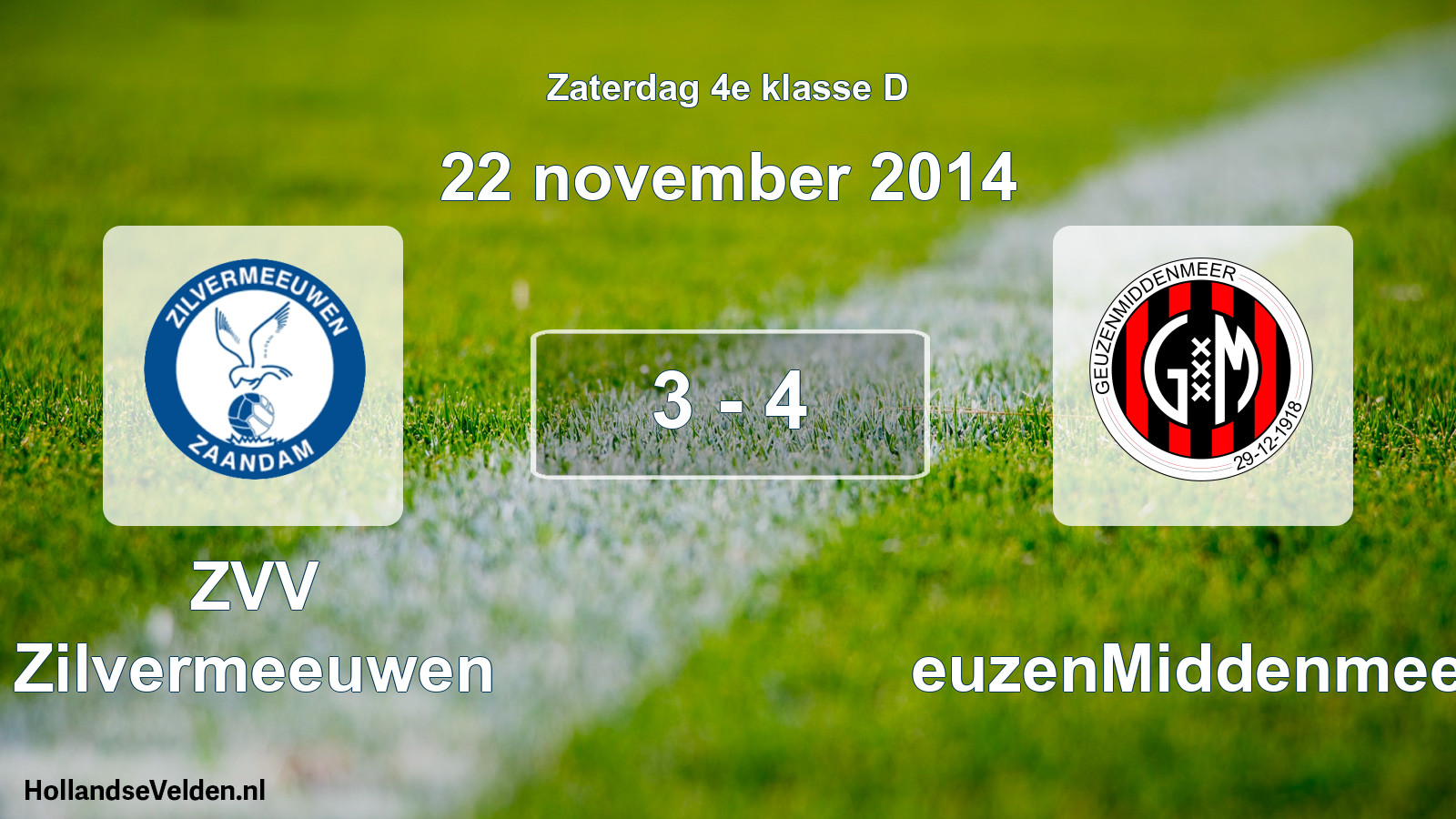 Total number of matches played: ZVV Zilvermeeuwen - GeuzenMiddenmeer 3 - 4 (22 November 2014)