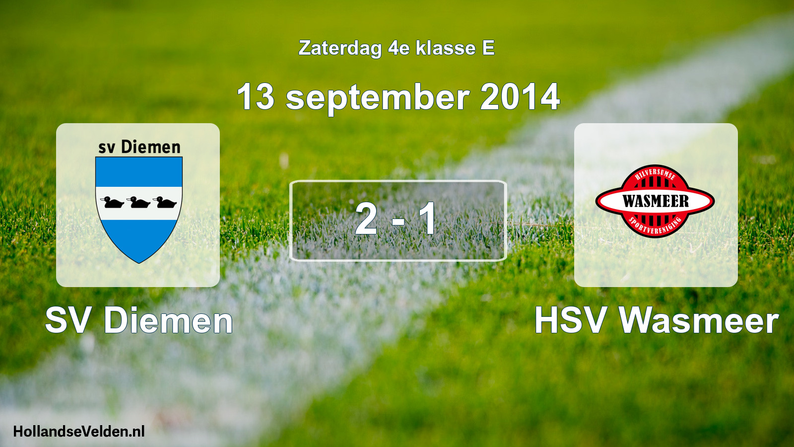 Total number of matches played: SV Diemen - HSV Wasmeer 2 - 1 (13 September 2014)