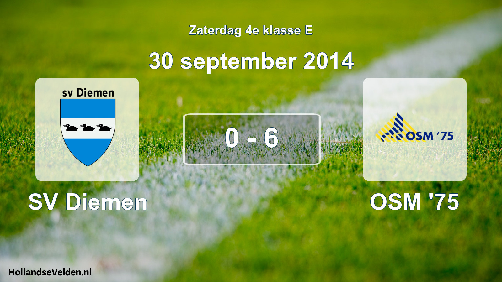 Total number of matches played: SV Diemen - OSM '75 0 - 6 (30 September 2014)