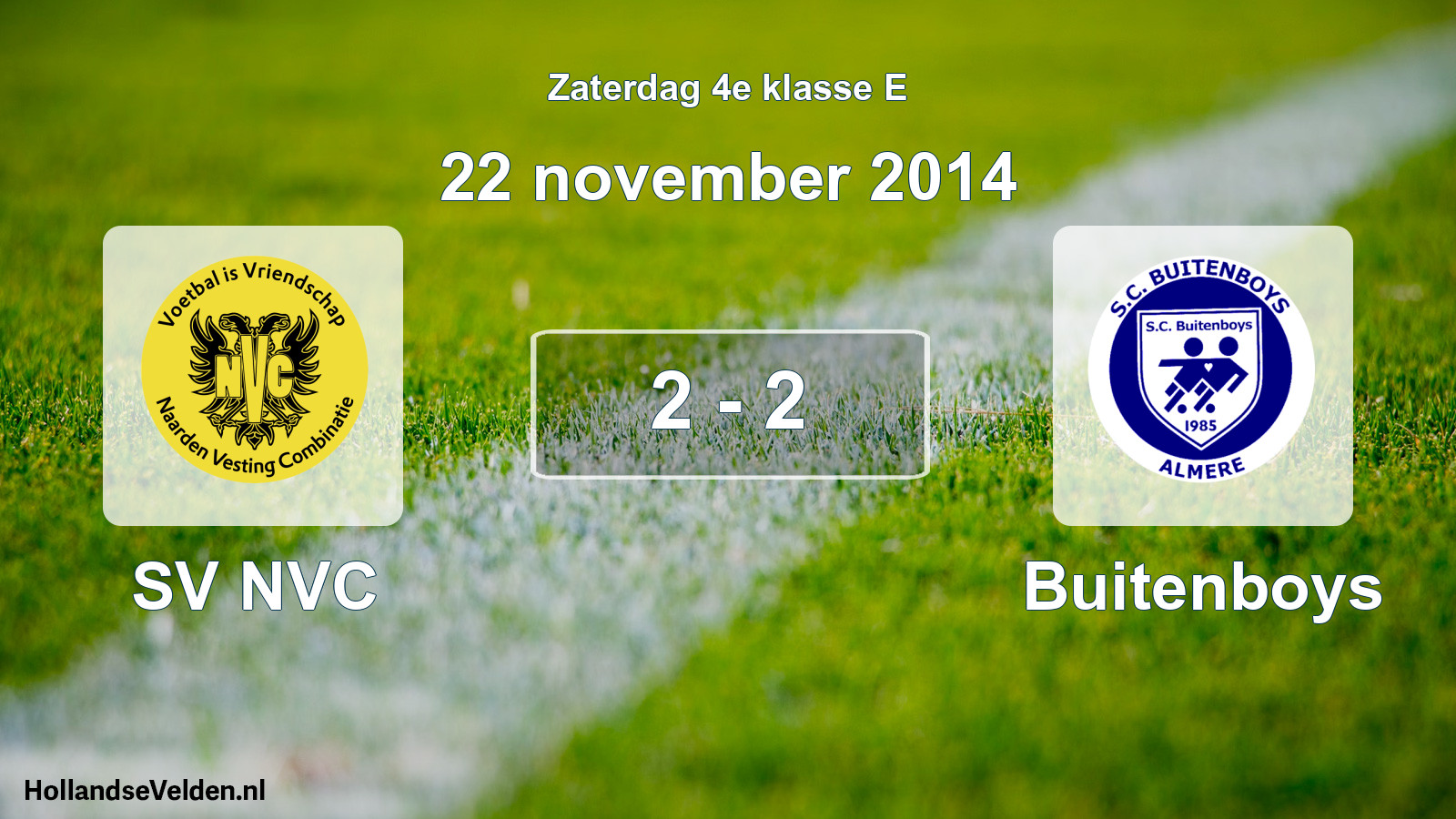 Total number of matches played: SV NVC - Buitenboys 2 - 2 (22 November 2014)