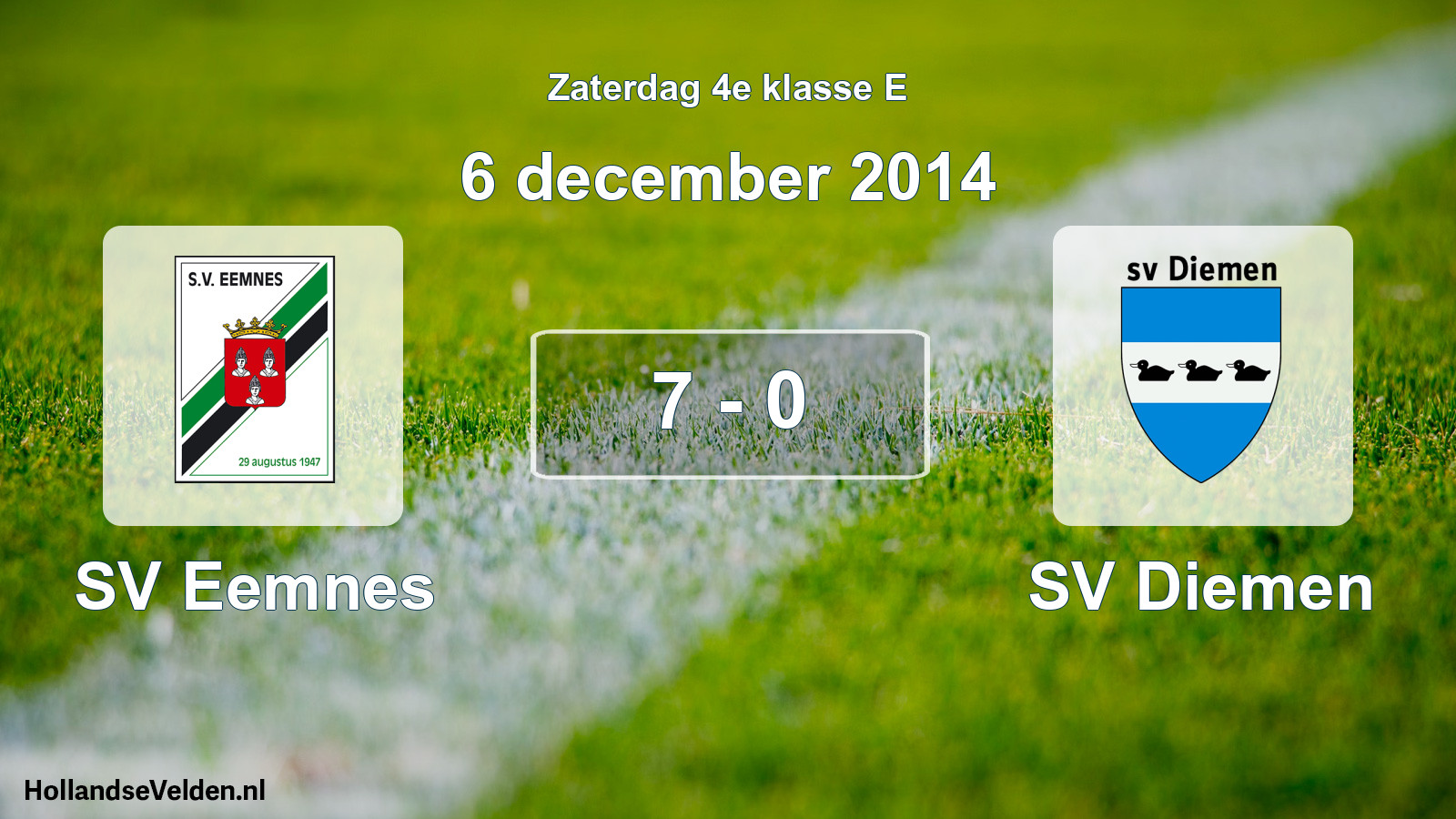Total number of matches played: SV Eemnes - SV Diemen 7 - 0 (6 December 2014)