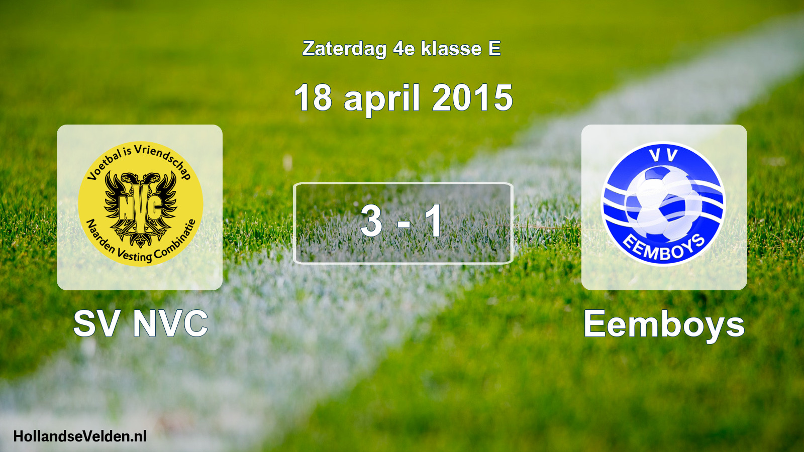 Total number of matches played: SV NVC - Eemboys 3 - 1 (18 April 2015)