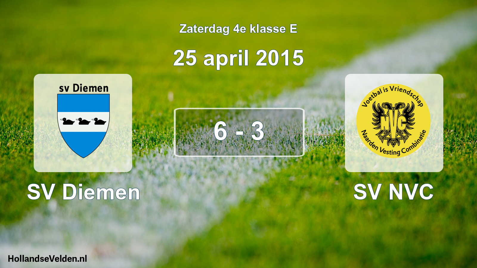 Total number of matches played: SV Diemen - SV NVC 6 - 3 (25 April 2015)