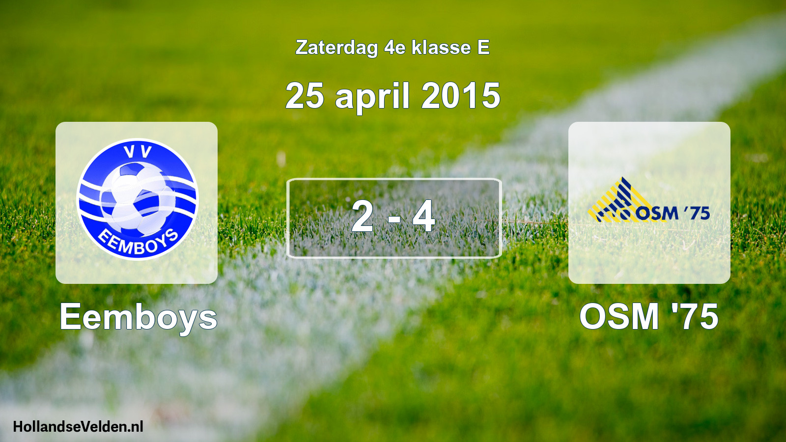 Total number of matches played: Eemboys - OSM '75 2 - 4 (25 April 2015)