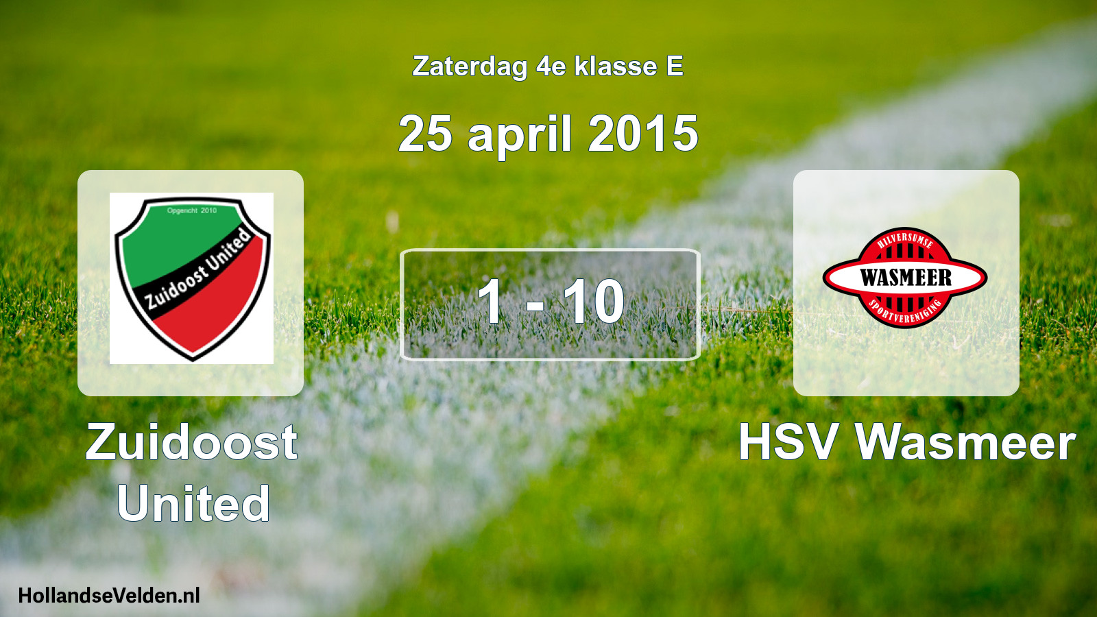 Total number of matches played: Zuidoost United - HSV Wasmeer 1 - 10 (25 April 2015)