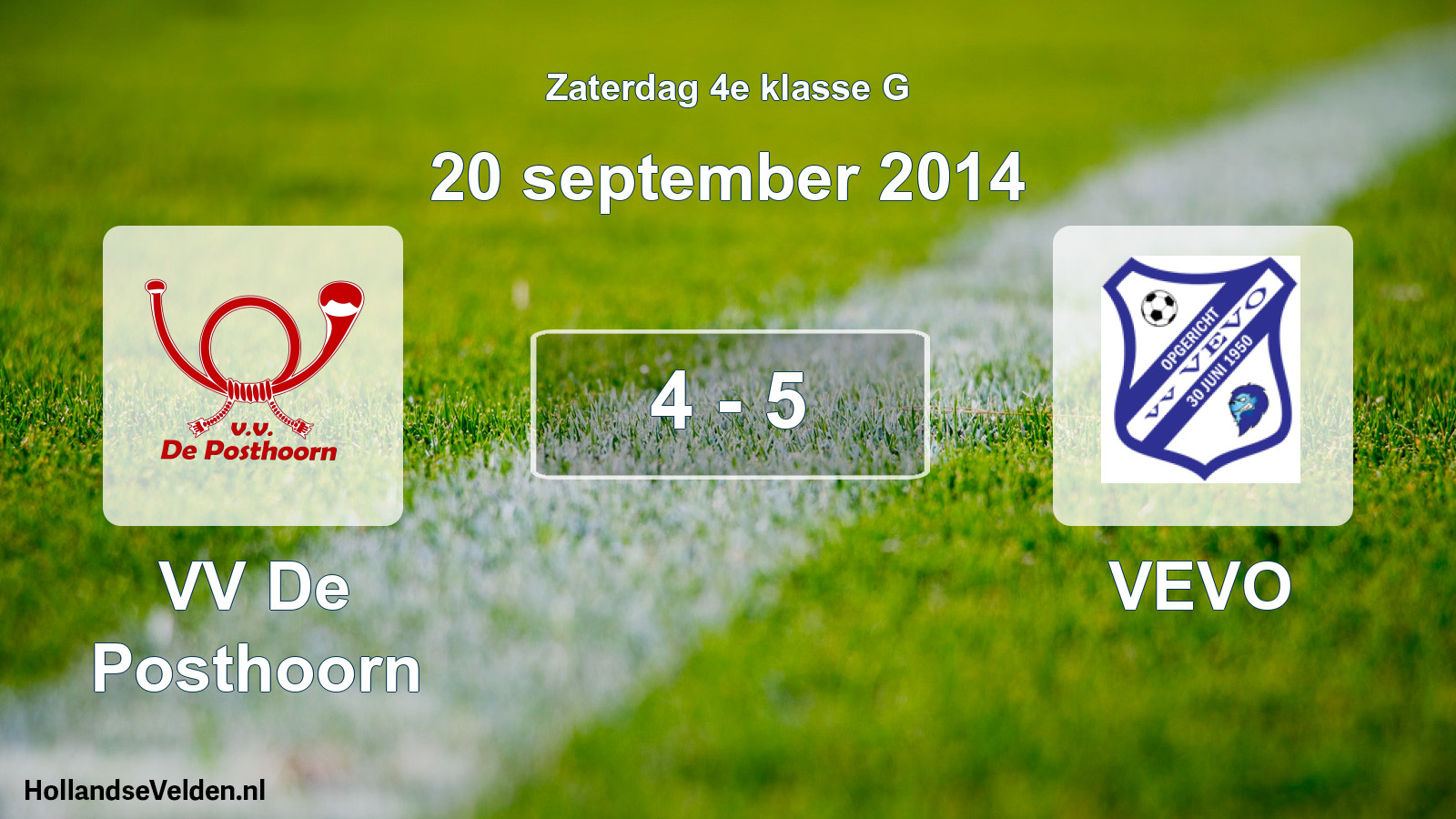 Total number of matches played: VV De Posthoorn - VEVO 4 - 5 (20 September 2014)