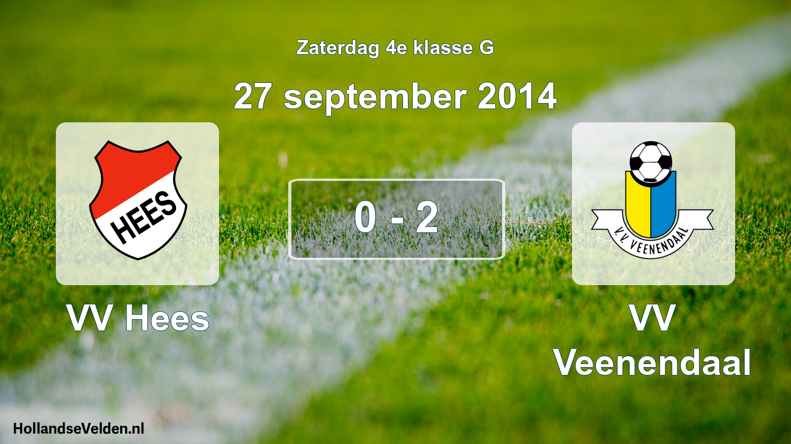 Total number of matches played: VV Hees - VV Veenendaal 0 - 2 (27 September 2014)