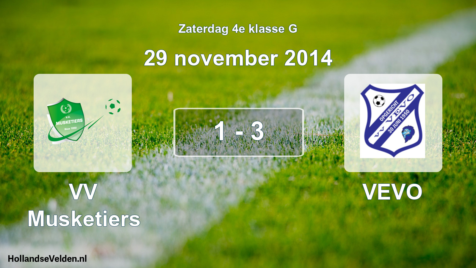 Total number of matches played: VV Musketiers - VEVO 1 - 3 (29 November 2014)