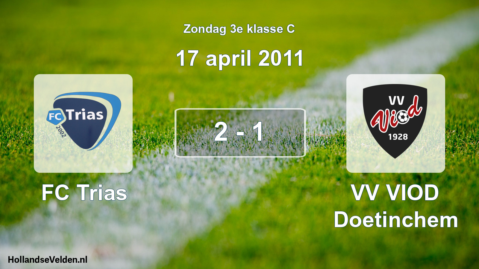 Total number of matches played: FC Trias - VV VIOD Doetinchem 2 - 1 (17 April 2011)