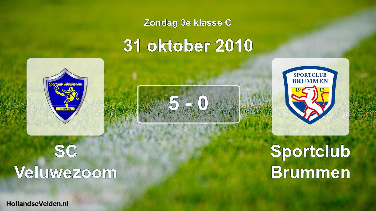 Total number of matches played: SC Veluwezoom - Sportclub Brummen 5 - 0 (31 October 2010)