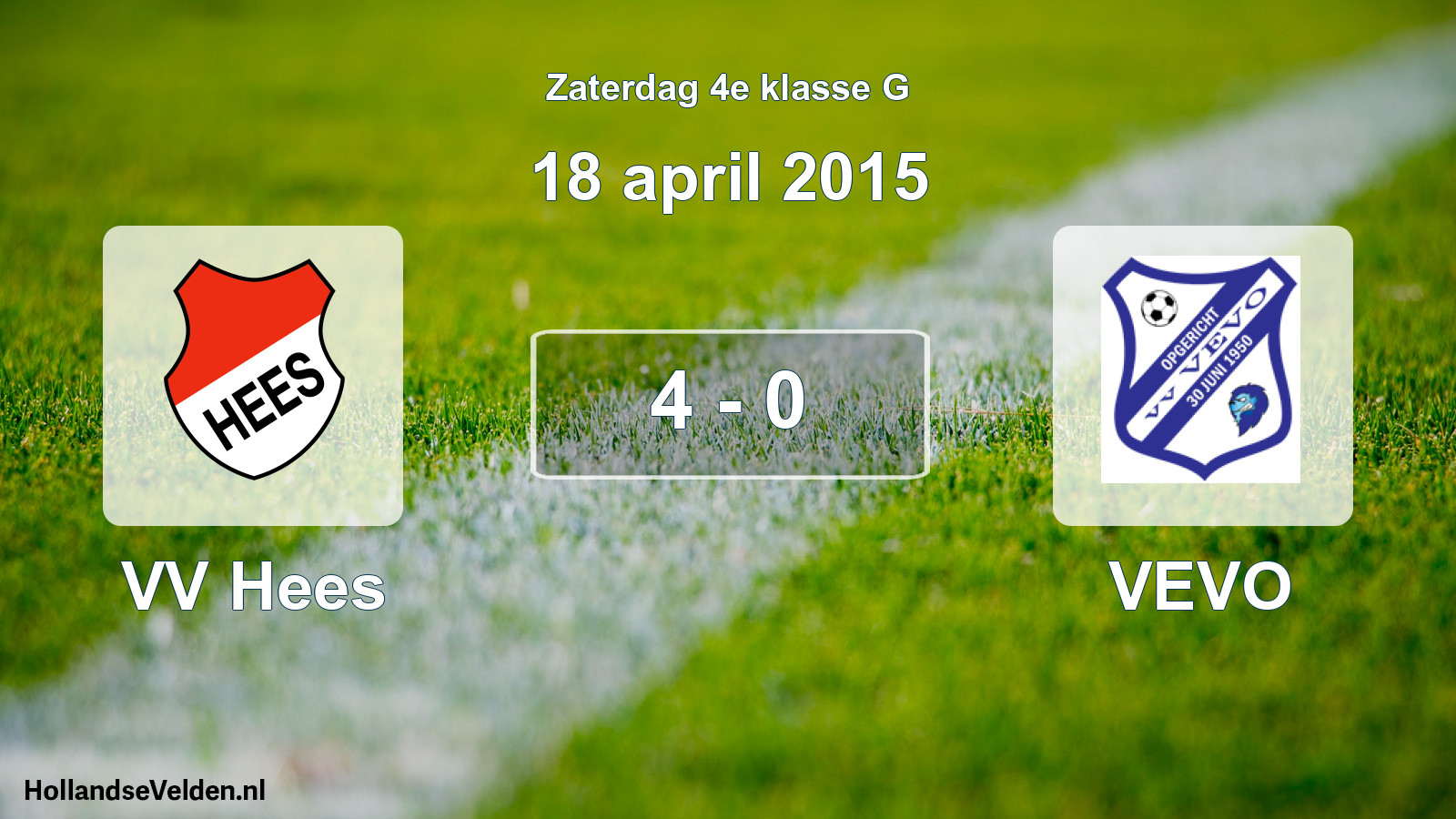 Total number of matches played: VV Hees - VEVO 4 - 0 (18 April 2015)