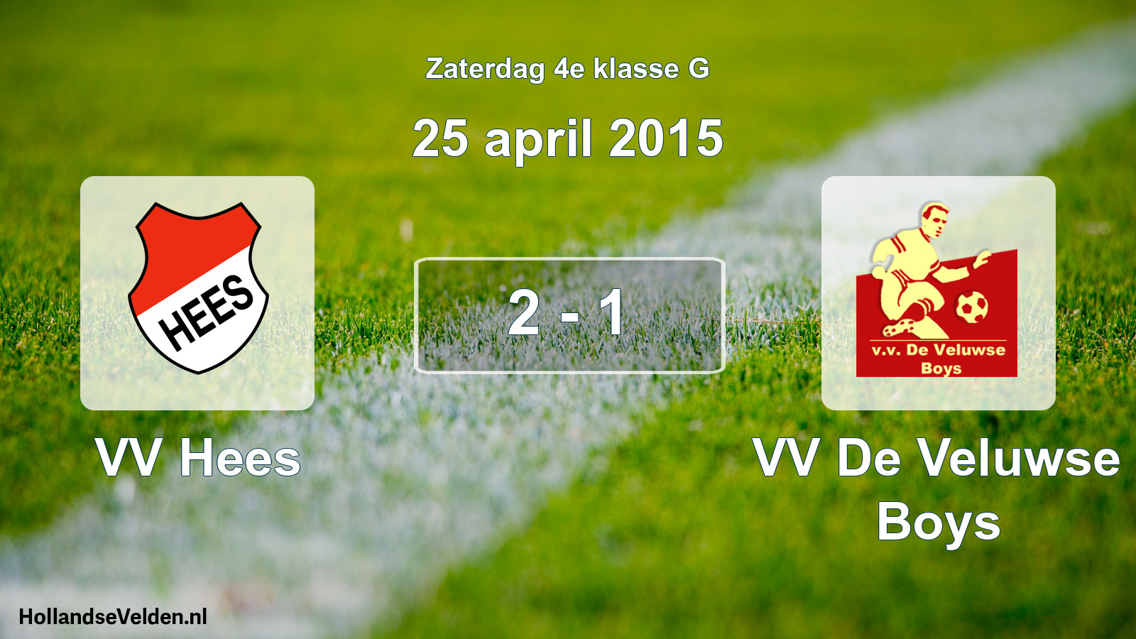 Total number of matches played: VV Hees - VV De Veluwse Boys 2 - 1 (25 April 2015)