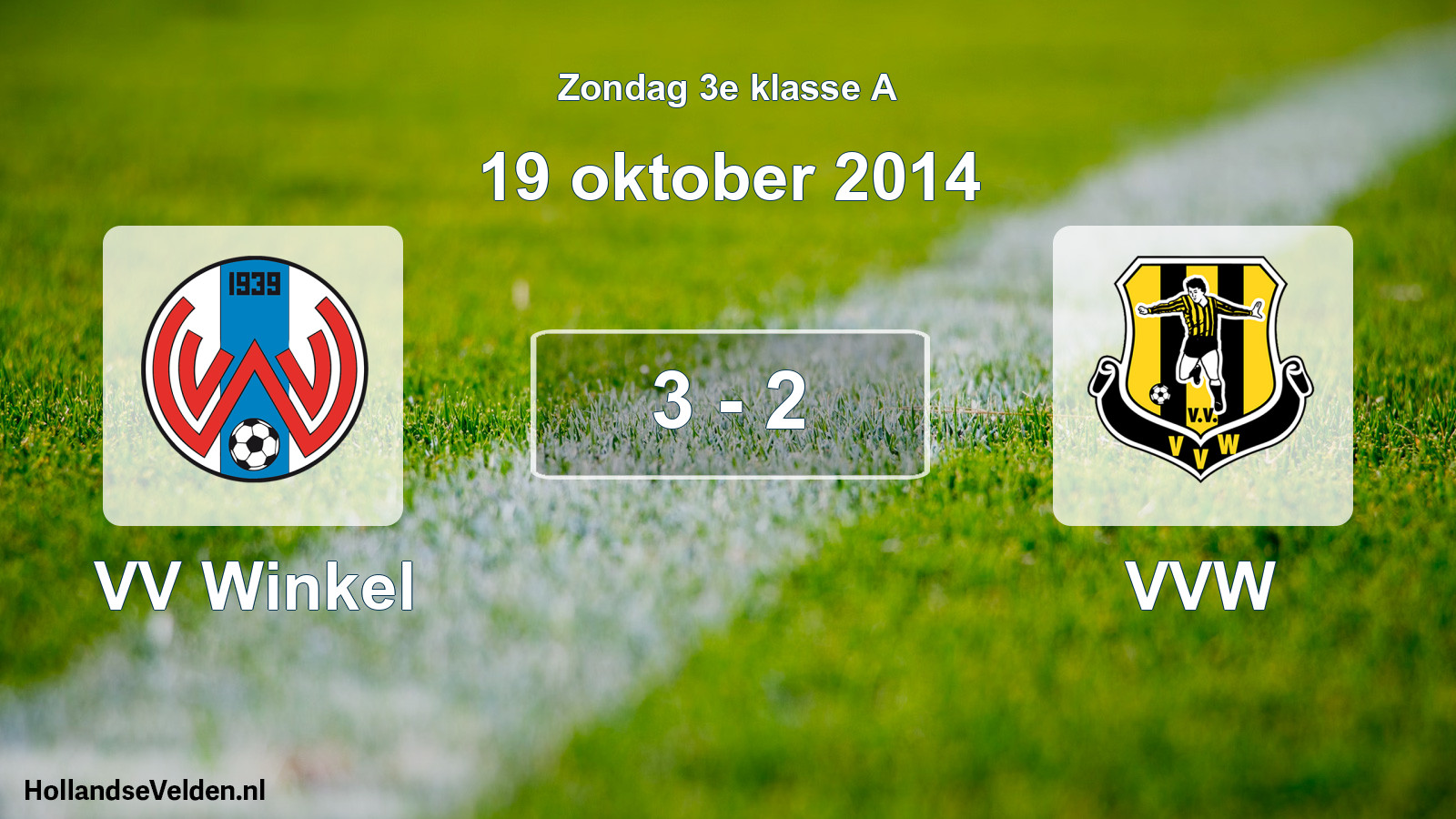 Total number of matches played: VV Winkel - VVW 3 - 2 (19 October 2014)