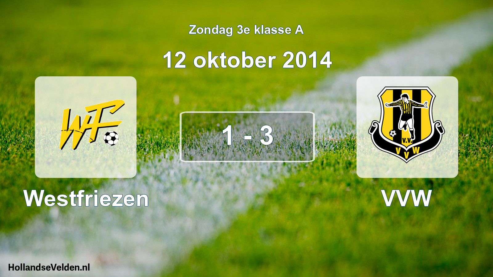 Total number of matches played: Westfriezen - VVW 1 - 3 (12 October 2014)