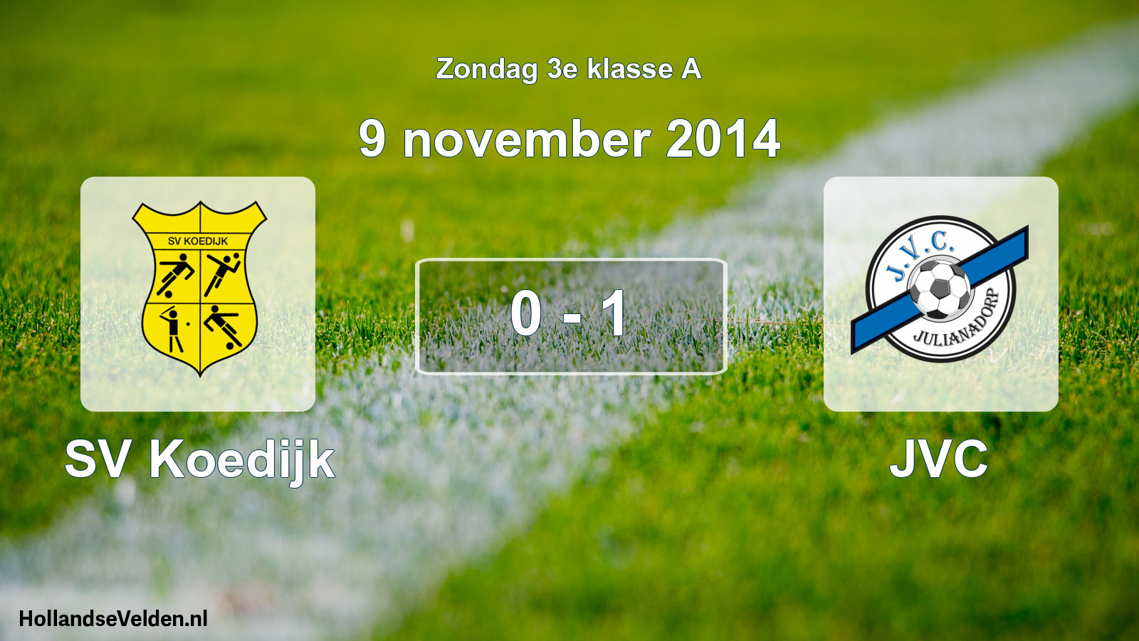 Total number of matches played: SV Koedijk - JVC 0 - 1 (9 November 2014)