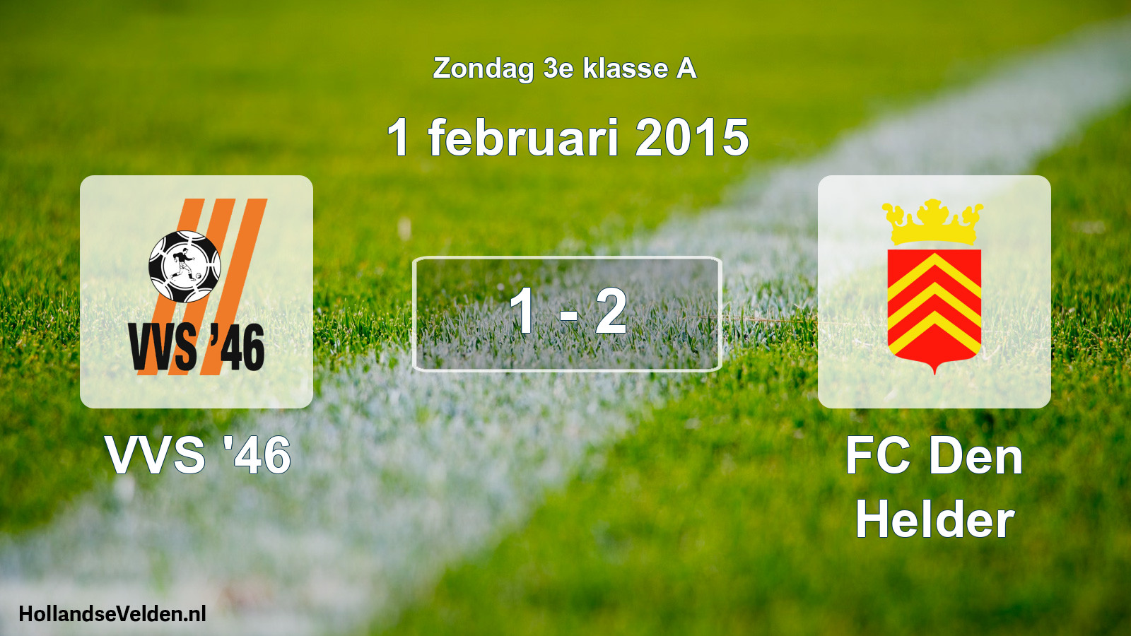 Total number of matches played: VVS '46 - FC Den Helder 1 - 2 (1 February 2015)