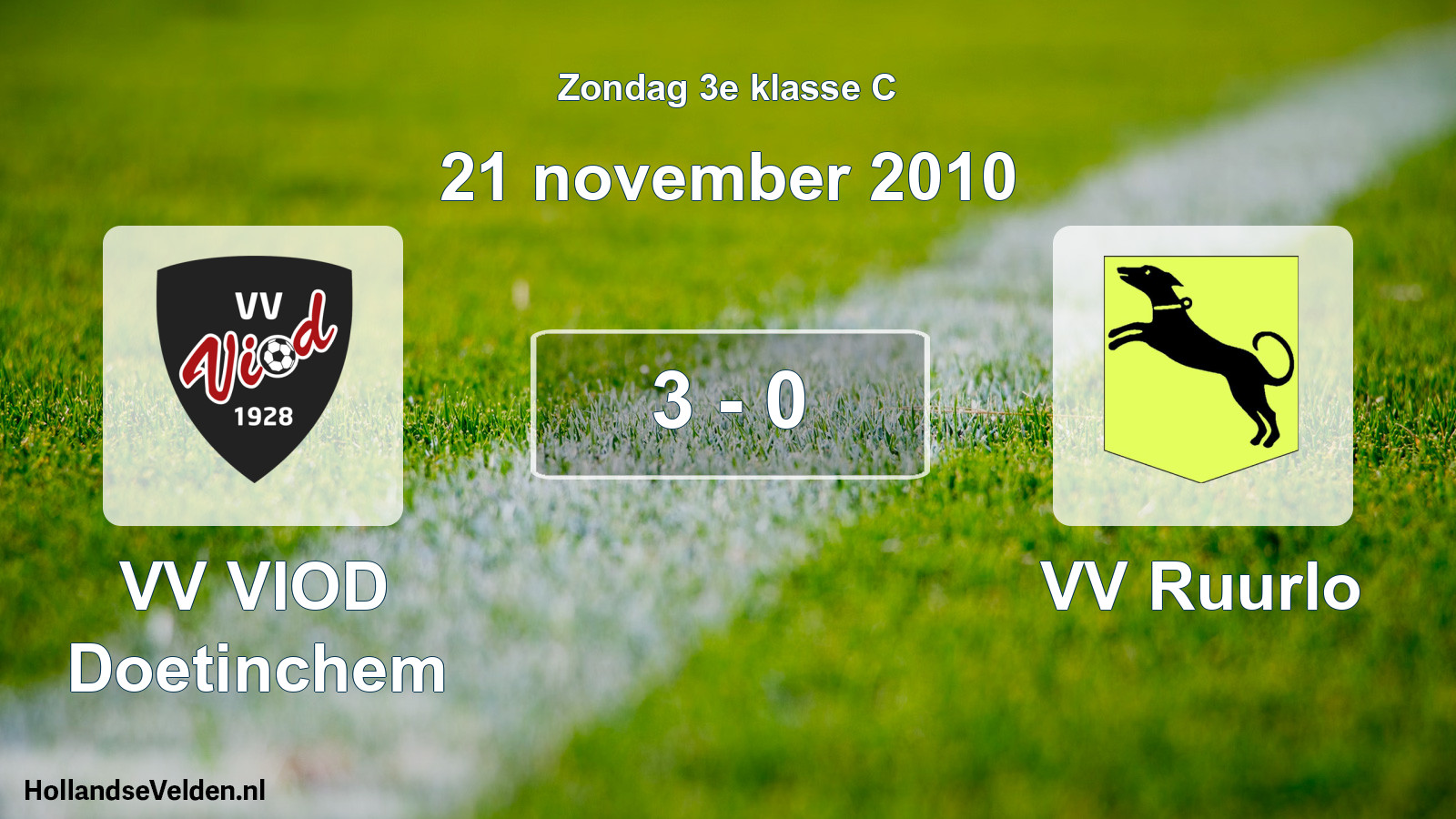 Total number of matches played: VV VIOD Doetinchem - VV Ruurlo 3 - 0 (21 November 2010)