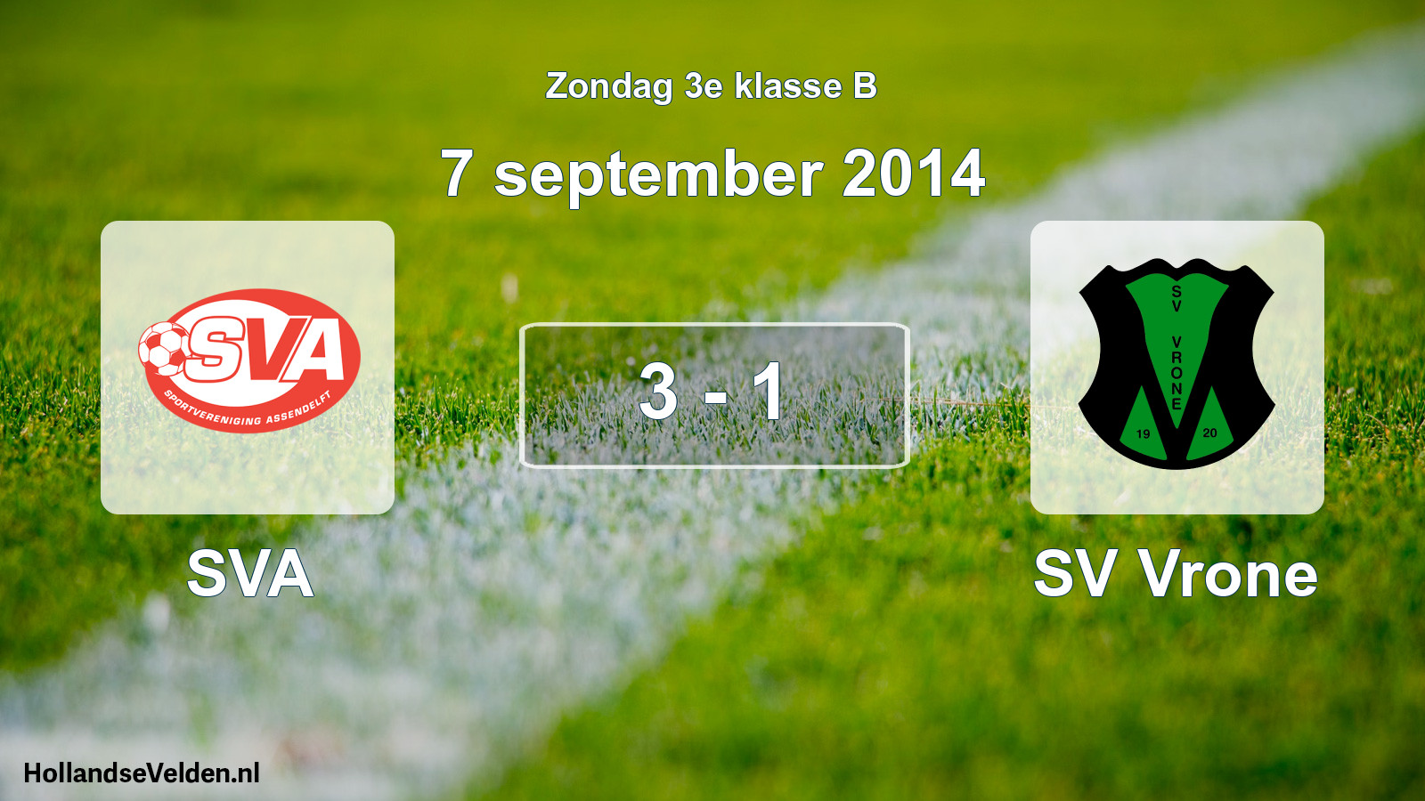 Total number of matches played: SVA - SV Vrone 3 - 1 (7 September 2014)
