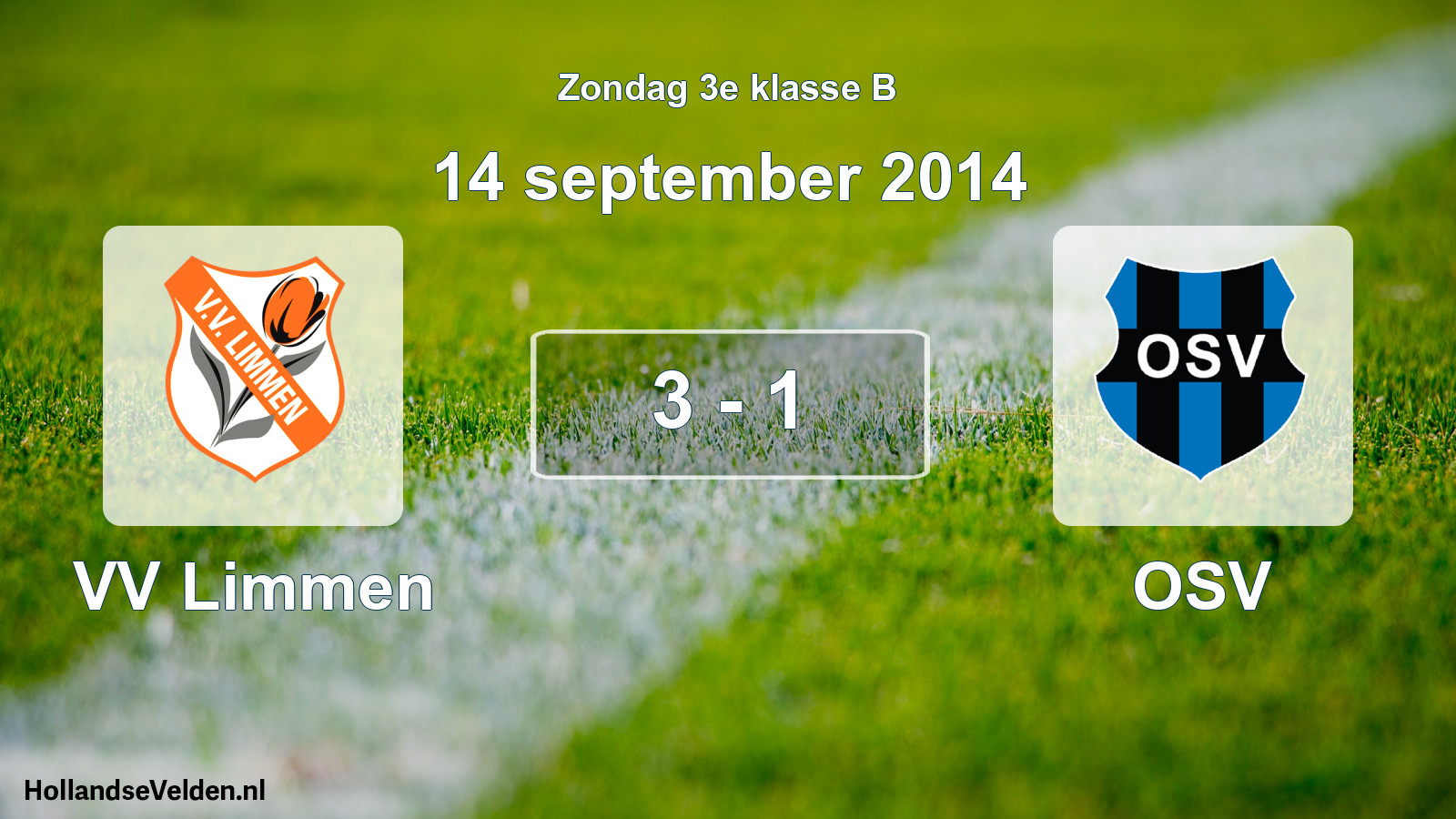 Total number of matches played: VV Limmen - OSV 3 - 1 (14 September 2014)
