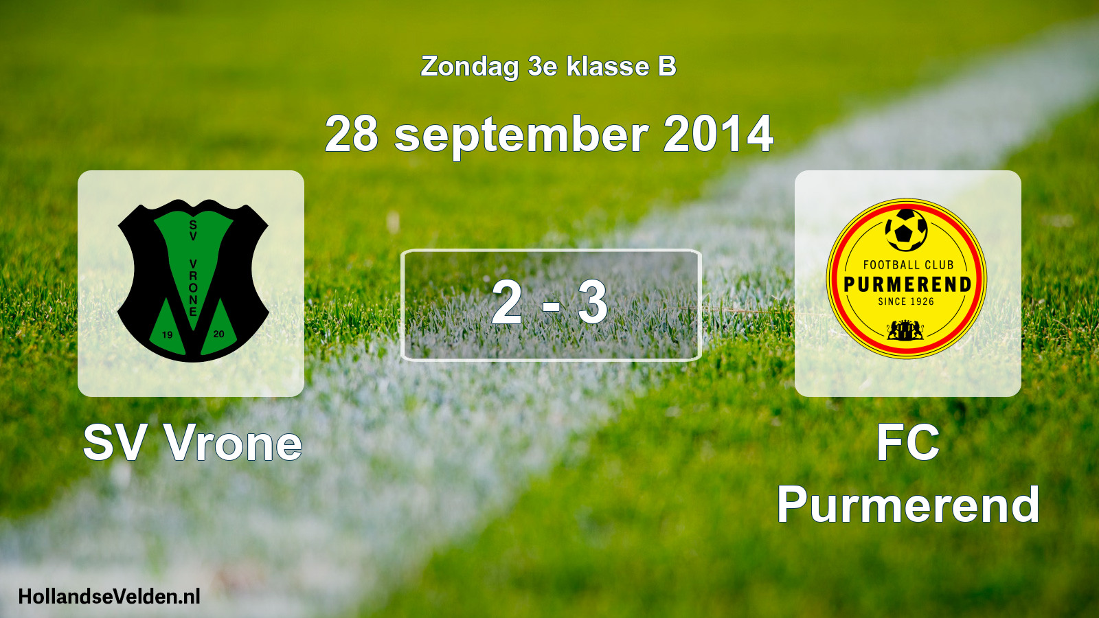 Total number of matches played: SV Vrone - FC Purmerend 2 - 3 (28 September 2014)