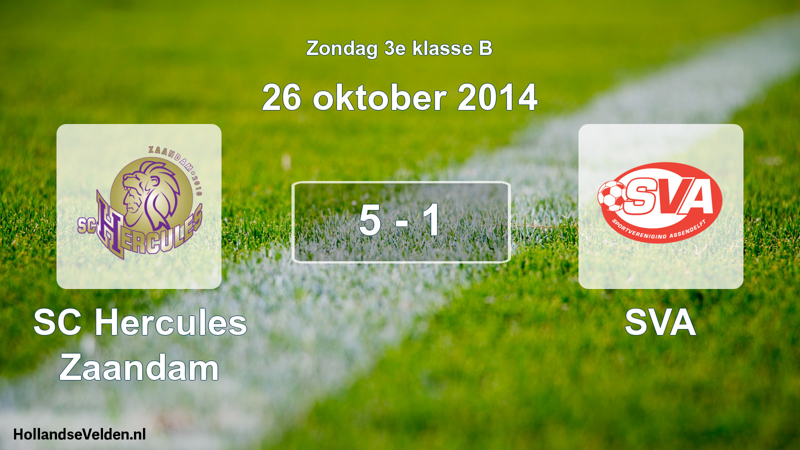 Total number of matches played: SC Hercules Zaandam - SVA 5 - 1 (26 October 2014)