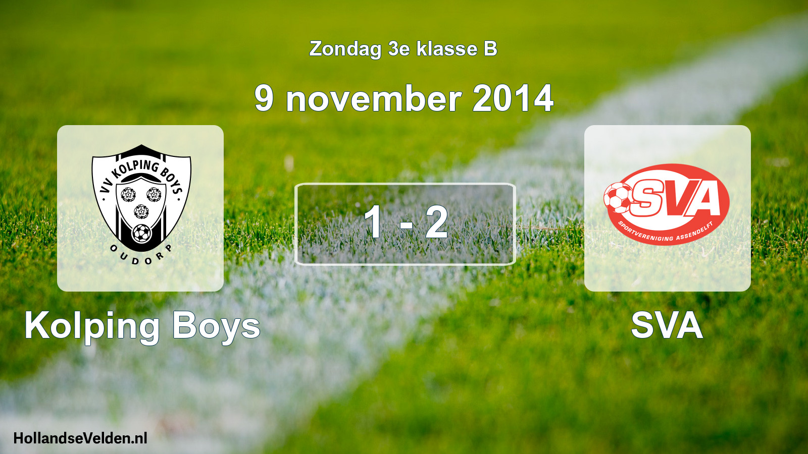Total number of matches played: Kolping Boys - SVA 1 - 2 (9 November 2014)