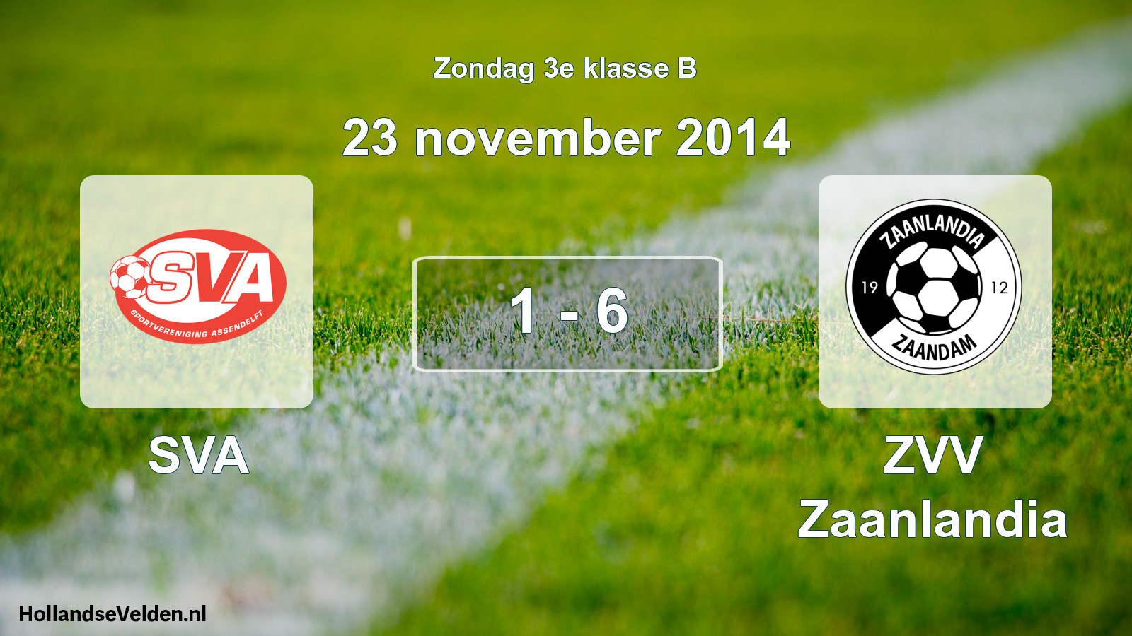 Total number of matches played: SVA - ZVV Zaanlandia 1 - 6 (23 November 2014)