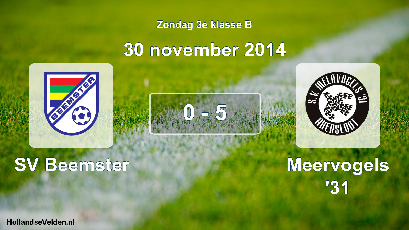 Total number of matches played: SV Beemster - Meervogels '31 0 - 5 (30 November 2014)