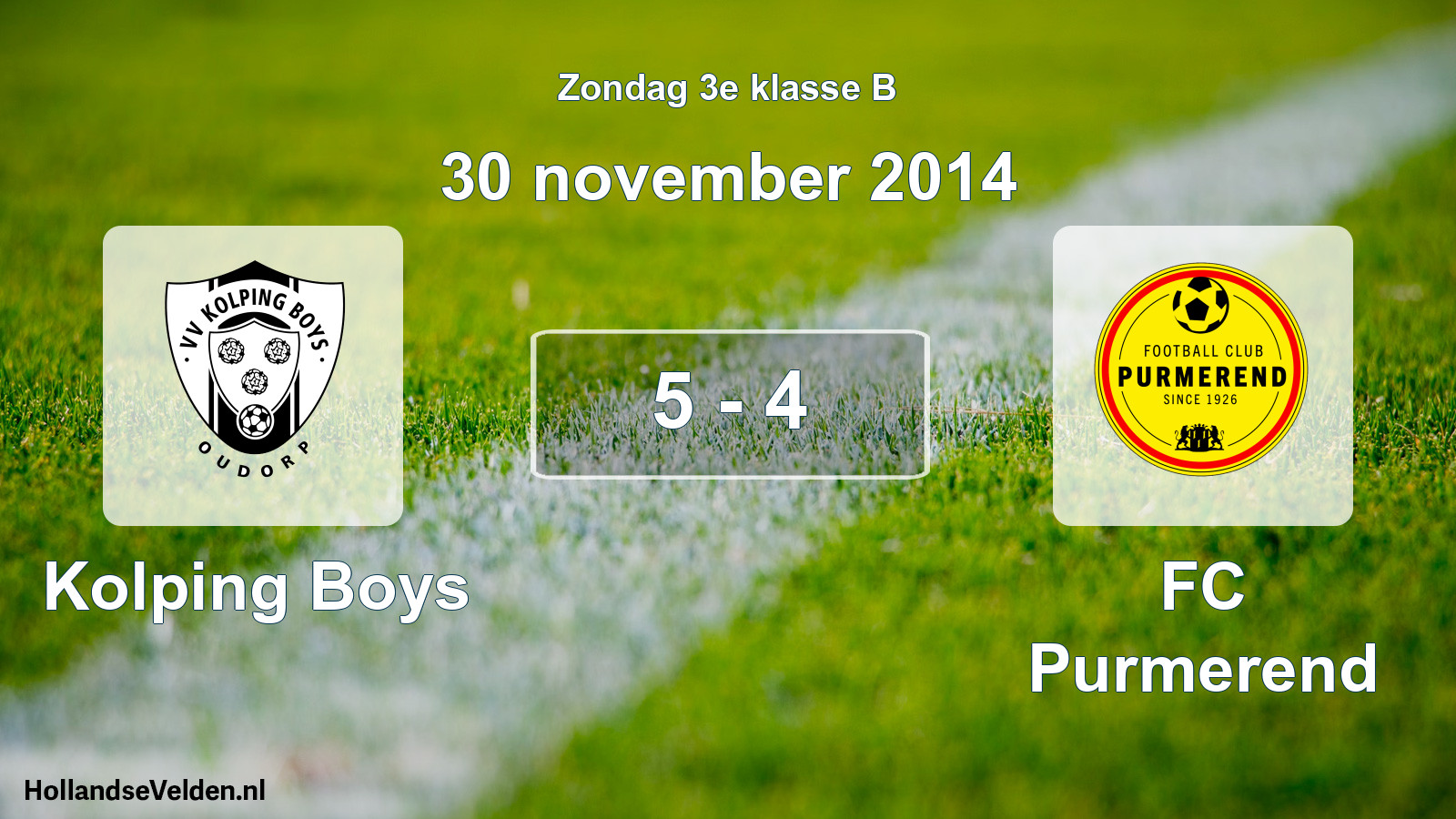 Total number of matches played: Kolping Boys - FC Purmerend 5 - 4 (30 November 2014)