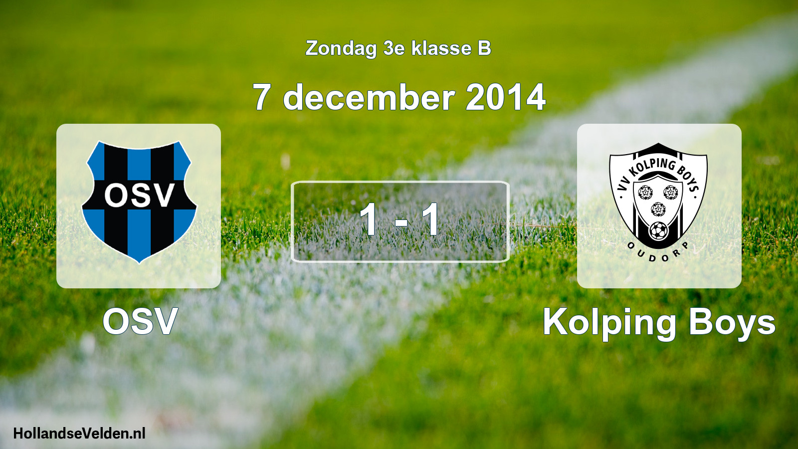 Total number of matches played: OSV - Kolping Boys 1 - 1 (7 December 2014)