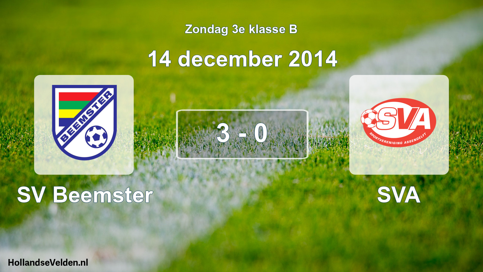Total number of matches played: SV Beemster - SVA 3 - 0 (14 December 2014)