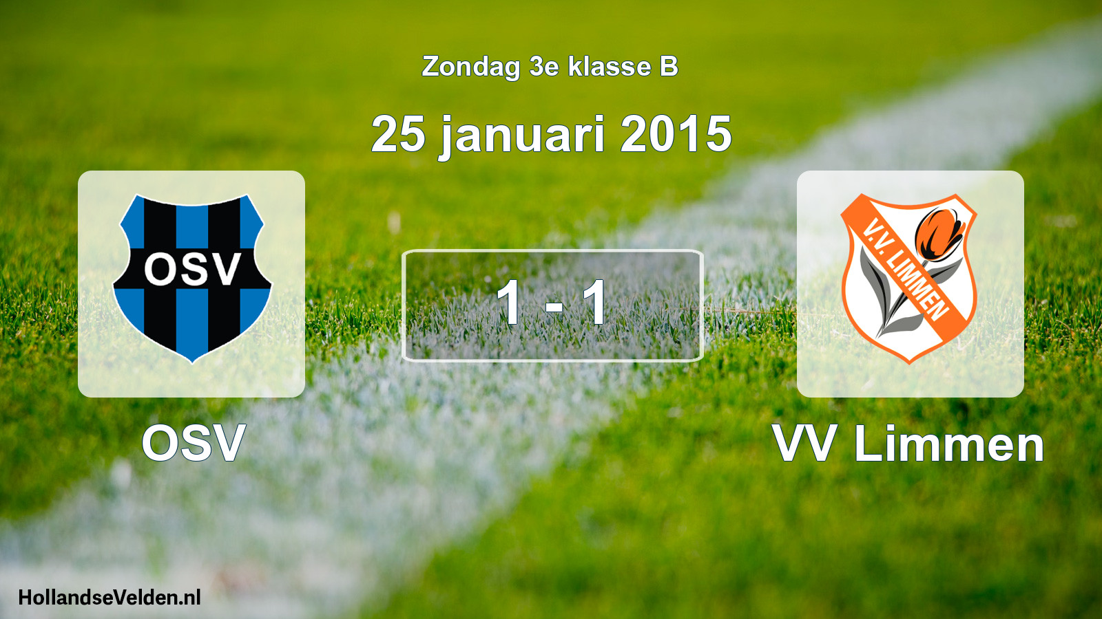 Total number of matches played: OSV - VV Limmen 1 - 1 (25 January 2015)