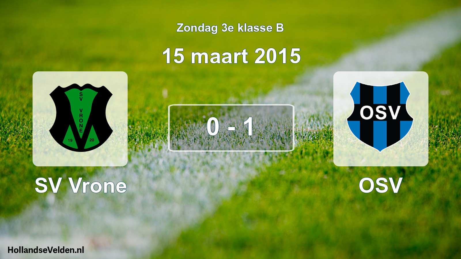 Total number of matches played: SV Vrone - OSV 0 - 1 (15 March 2015)