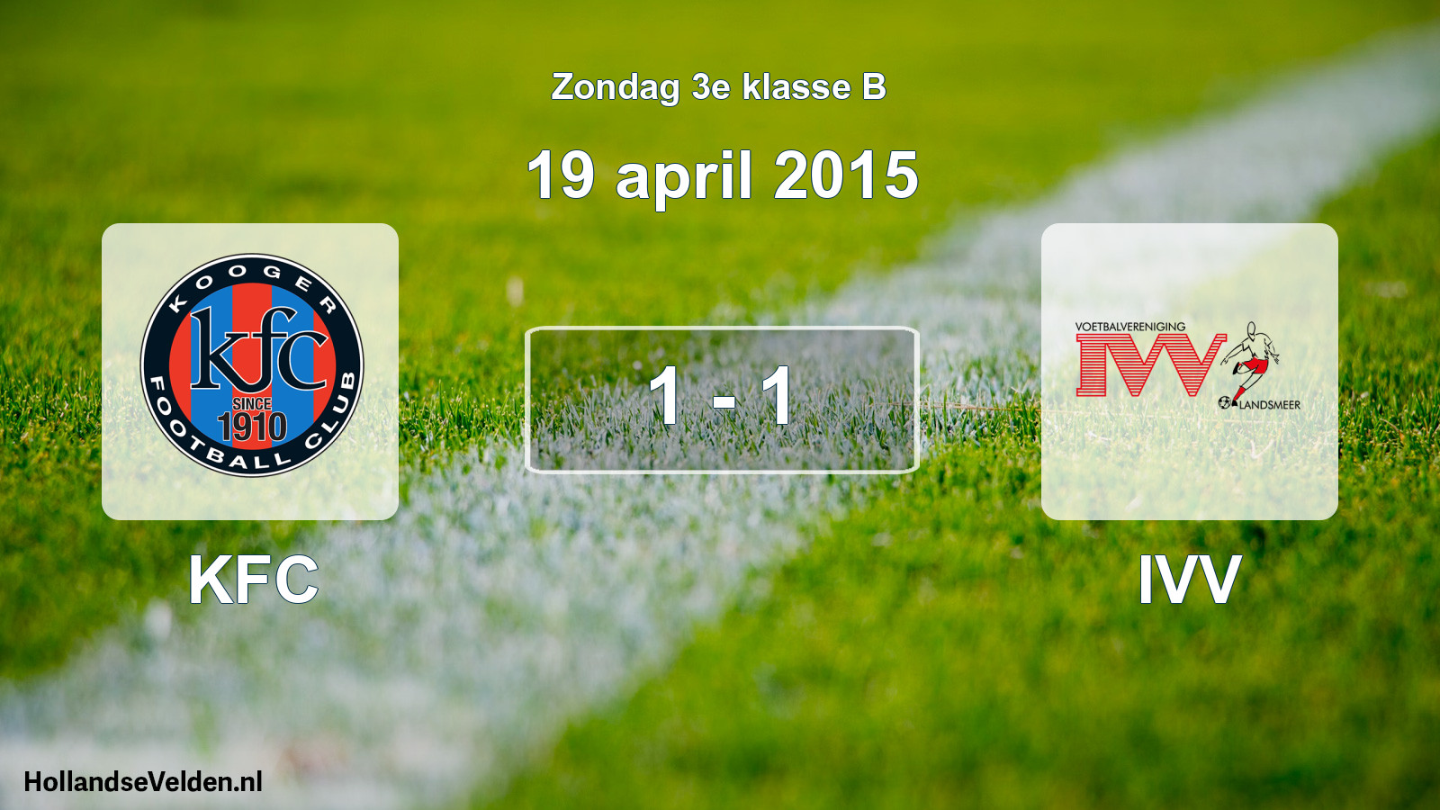 Total number of matches played: KFC - IVV 1 - 1 (19 April 2015)