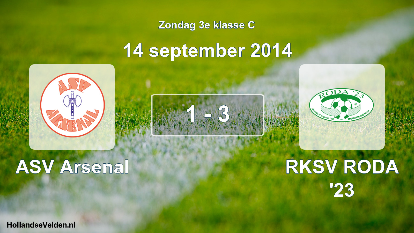 Total number of matches played: ASV Arsenal - RKSV RODA '23 1 - 3 (14 September 2014)
