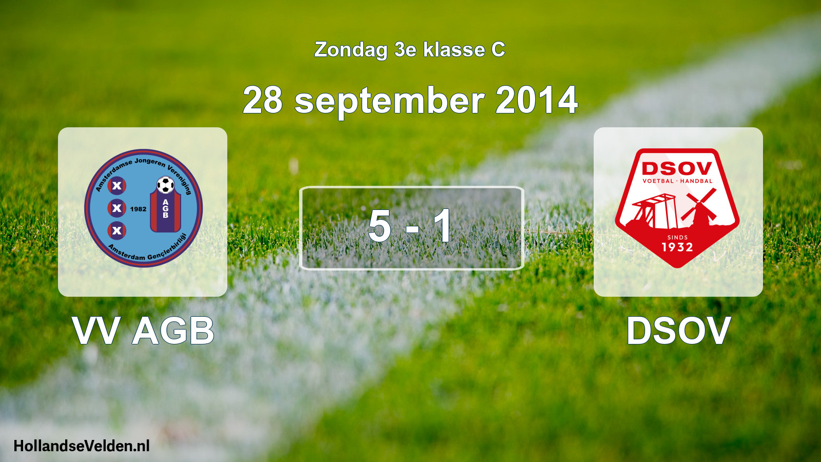 Total number of matches played: VV AGB - DSOV 5 - 1 (28 September 2014)