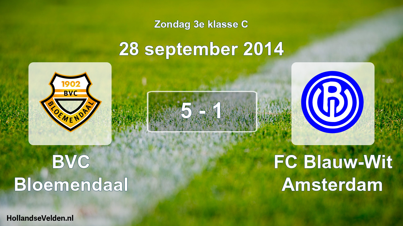 Total number of matches played: BVC Bloemendaal - FC Blauw-Wit Amsterdam 5 - 1 (28 September 2014)