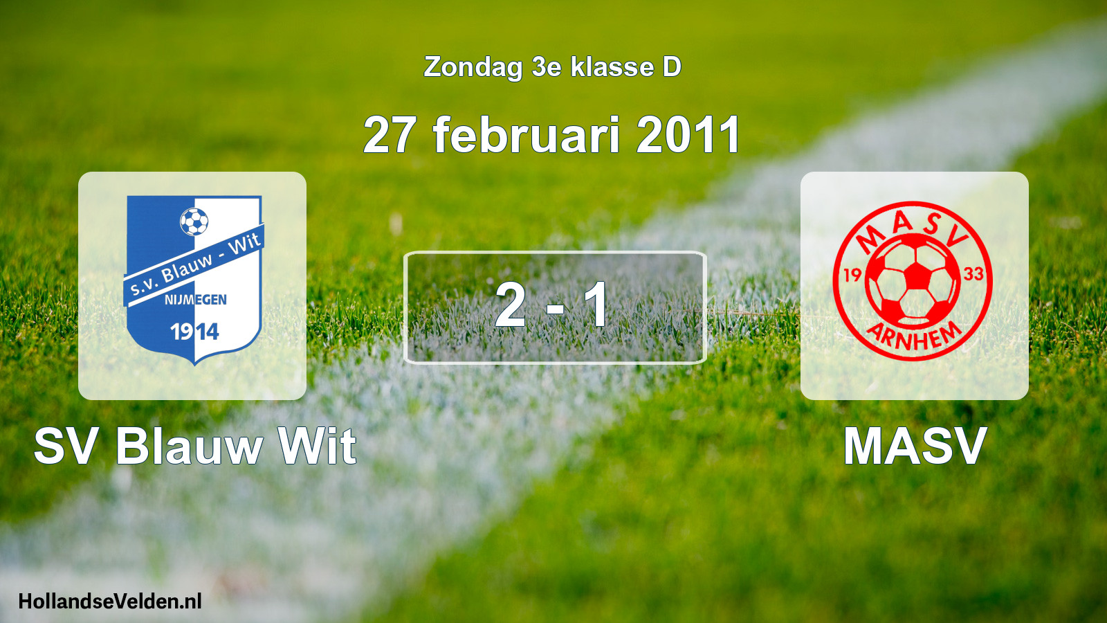 Total number of matches played: SV Blauw Wit - MASV 2 - 1 (27 February 2011)