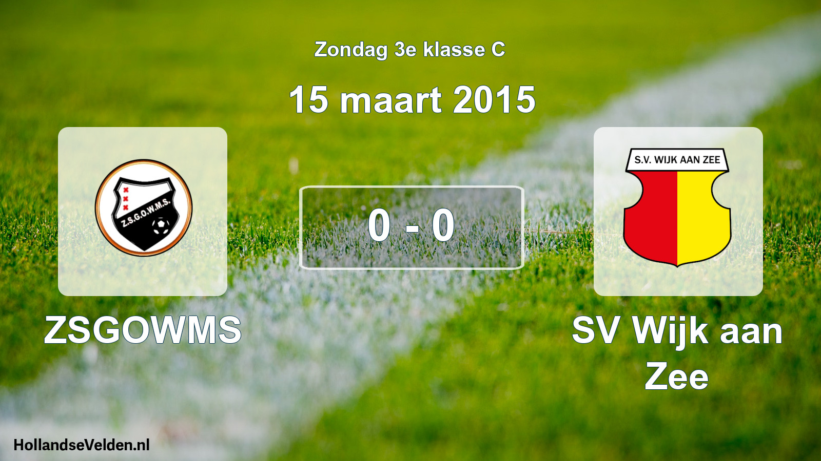 Total number of matches played: ZSGOWMS - SV Wijk aan Zee 0 - 0 (15 March 2015)