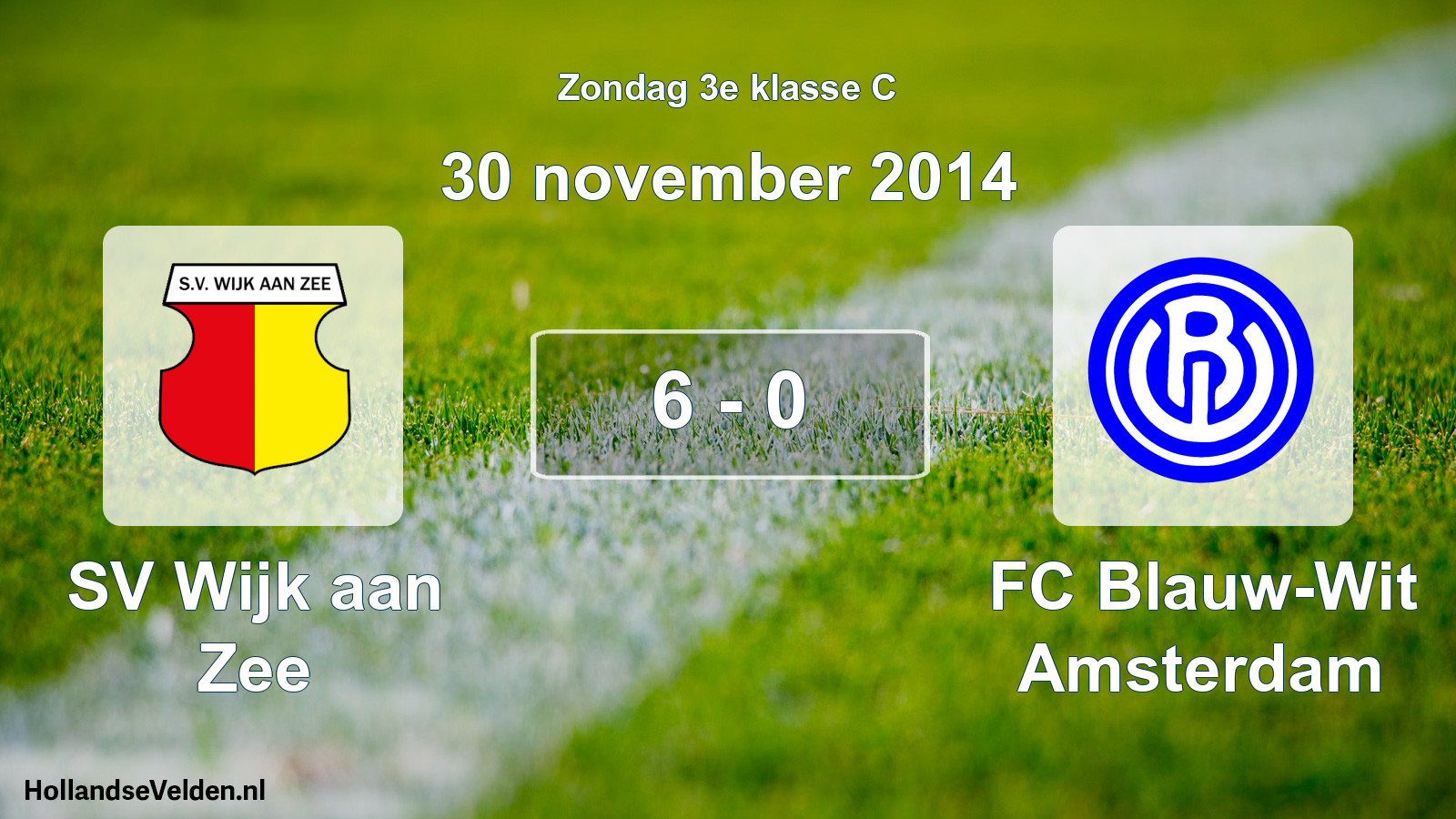 Total number of matches played: SV Wijk aan Zee - FC Blauw-Wit Amsterdam 6 - 0 (30 November 2014)