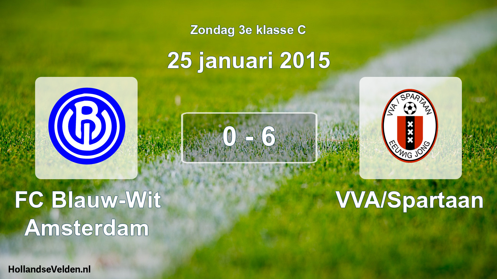 Total number of matches played: FC Blauw-Wit Amsterdam - VVA/Spartaan 0 - 6 (25 January 2015)